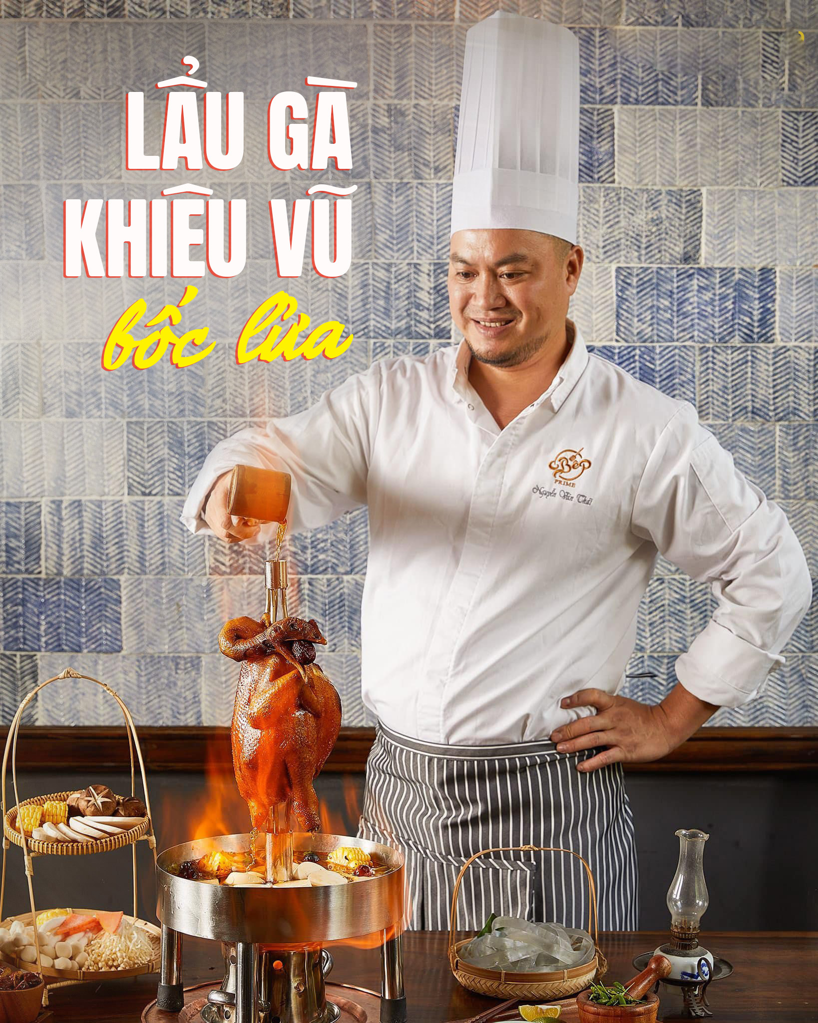 Chef Thái và Lẩu gà khiêu vũ bốc lửa